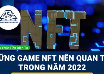 Tổng hợp những game NFT nên quan tâm trong năm 2023