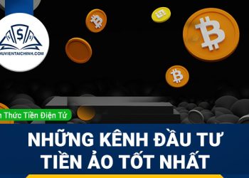 Những kênh đầu tư tiền ảo tốt nhất hiện nay