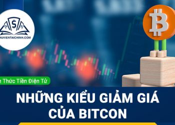 Những kiểu giảm giá của Bitcoin mà bạn cần phải nắm