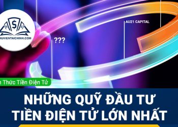 Những quỹ đầu tư tiền điện tử lớn nhất hiện nay