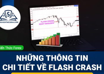Flash Crash là gì? Những thông tin chi tiết về Flash Crash