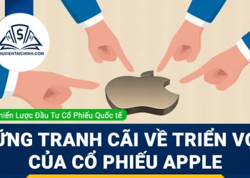 Những tranh cãi về triển vọng của Apple trong môi trường rủi ro
