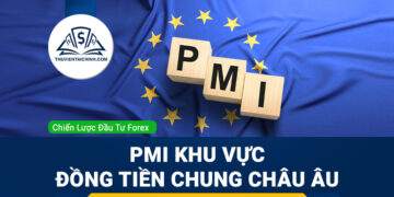 Forex tuần (21-25/4): PMI khu vực đồng tiền chung châu Âu