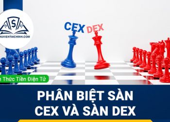 Phân biệt sàn giao dịch tập trung (CEX) và sàn giao dịch phi tập trung (DEX)