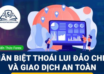 Phân biệt xu hướng thoái lui – đảo chiều và giao dịch an toàn