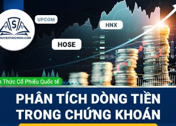 Phân tích dòng tiền trong chứng khoán đơn giản và hiệu quả