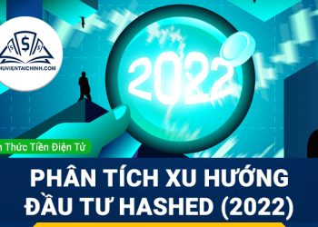 Hashed là gì? Phân tích xu hướng đầu tư của quỹ đầu tư Hashed trong năm 2023