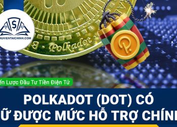 Polkadot (DOT) có giữ được mức hỗ trợ chính