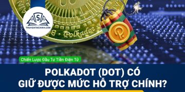 Polkadot (DOT) có giữ được mức hỗ trợ chính