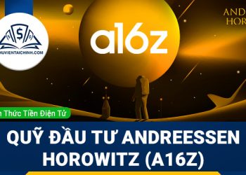 Tìm hiểu về quỹ đầu tư Andreessen Horowitz (a16z)