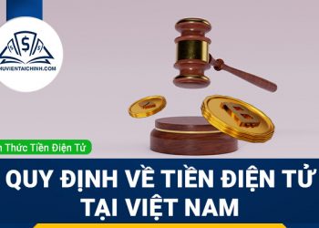 Quy định về tiền điện tử tại Việt Nam