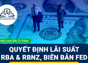 Forex 7–11/7/2025: Quyết định lãi suất RBA & RBNZ, Biên bản Fed