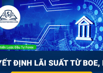 Forex tuần (17-21/3): Quyết định lãi suất từ BOE, BOJ