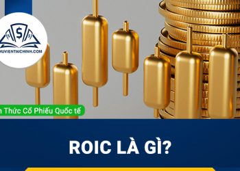 ROIC là gì? Tầm quan trọng và công thức tính
