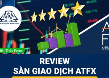 Review sàn giao dịch ATFX uy tín hay lừa đảo?
