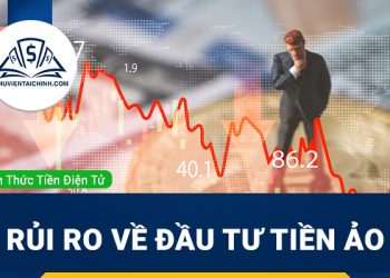 Rủi ro về đầu tư tiền ảo mà bạn nên biết