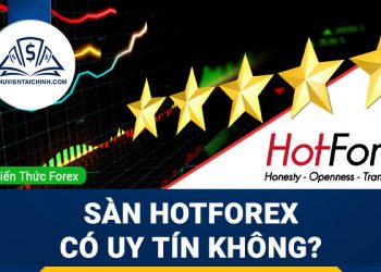 Sàn HotForex lừa đảo? Sàn HotForex có uy tín không?