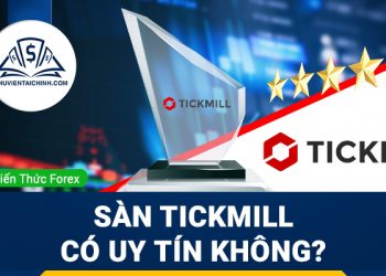 Sàn Tickmill lừa đảo? Sàn Tickmill có uy tín không?