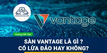 Sàn Vantage là gì ? Có lừa đảo hay không?