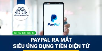 Siêu ứng dụng tiền điện tử của PayPal chính thức ra mắt