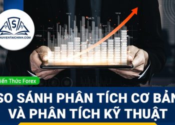 So sánh phân tích cơ bản và phân tích kỹ thuật