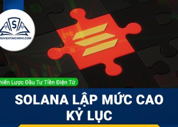 Solana lập đỉnh kỷ lục mới