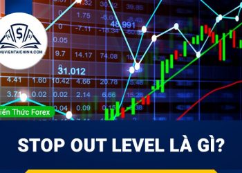 Stop out level là gì
