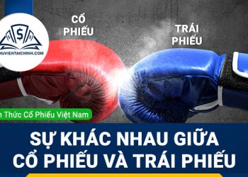 Phân biệt sự khác nhau giữa cổ phiếu và trái phiếu