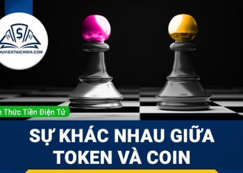Token là gì ? Sự khác nhau giữa token và coin