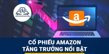 Sự tăng trưởng nổi bật của cổ phiếu Amazon