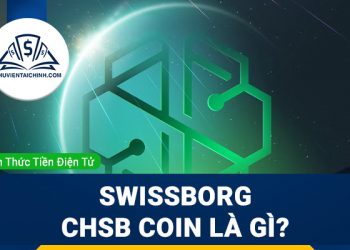 SwissBorg – CHSB coin là gì? Có nên đầu tư hay không?