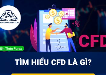 CFD là gì? Giao dịch và hoạt động như thế nào