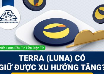 Terra (LUNA) có giữ được xu hướng tăng