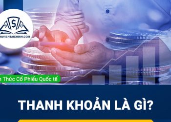 Thanh khoản là gì ? Vì sao thanh khoản trong chứng khoán lại quan trọng