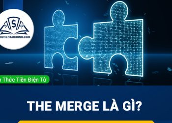 The Merge là gì? Chuyện gì sẽ xảy ra nếu Ethereum chuyển sang PoS?