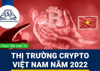 Thị trường Crypto Việt Nam năm 2023 và những vấn đề bạn cần quan tâm