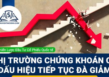 Thị trường chứng khoán đang có dấu hiệu tiếp tục sụt giảm