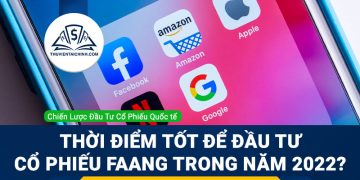 Thời điểm tốt để đầu tư cổ phiếu FAANG trong năm 2022