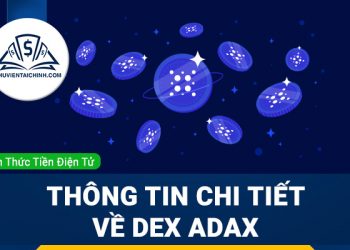 ADAX là gì? Thông tin chi tiết về sàn DEX ADAX và token ADAX