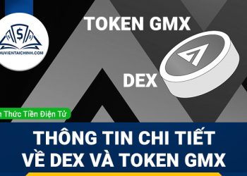 GMX là gì? Thông tin chi tiết về sàn DEX và token GMX