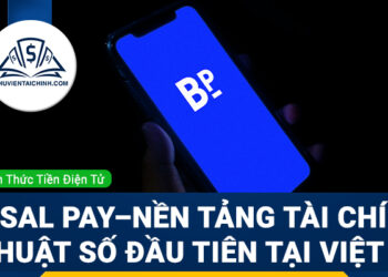 Basal Pay – Nền tảng tài chính kỹ thuật số đầu tiên tại Việt Nam