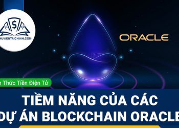 Oracle là gì? Đánh giá tiềm năng của các dự án blockchain Oracle