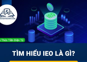 IEO là gì? Tìm hiểu ưu điểm và nhược điểm