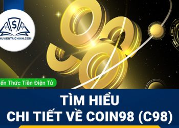 Coin98 (C98) là gì? Tìm hiểu chi tiết về tiền điện tử C98