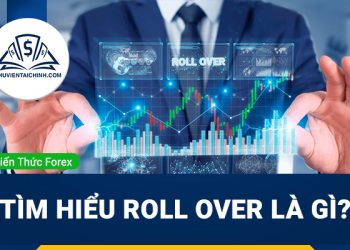 Tìm hiểu roll over là gì trong giao dịch Forex
