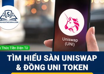 Uniswap là gì? Tìm hiểu sàn Uniswap & đồng UNI Token