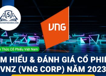 Tìm hiểu và nhận định đánh giá cổ phiếu VNZ (VNG Corp) trong năm 2023