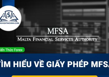 Giấy phép MFSA là gì? Tìm hiểu về giấy phép MFSA