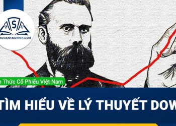 Lý thuyết Dow là gì? & 12 Nguyên lý trong lý thuyết Dow