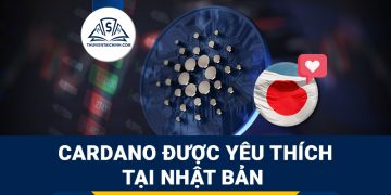 Tìm hiểu về Cardano - đồng coin được các nhà đầu tư Nhật Bản yêu thích 